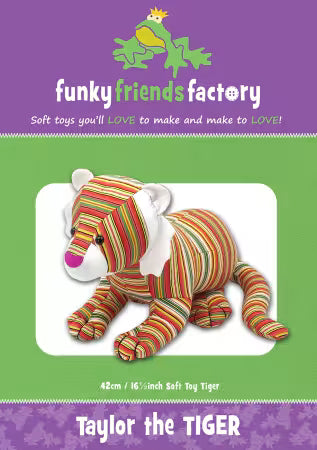 Taylor The Tiger- Funky Friends Factory Pattern