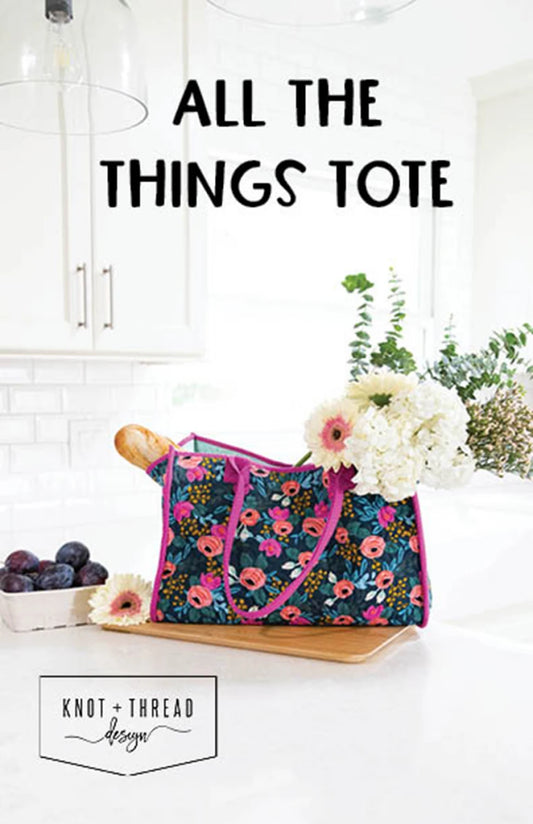All The Things Tote Pattern by Knot & Thread