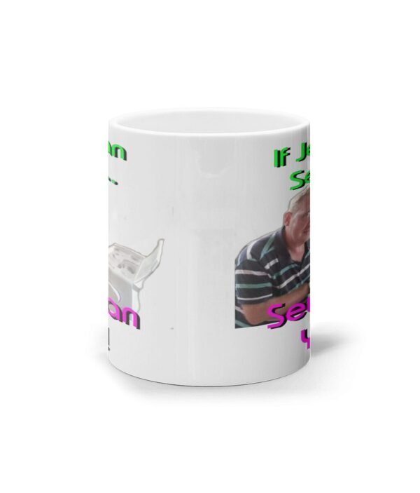 11oz Mug If Jeff can sew it - Image 2