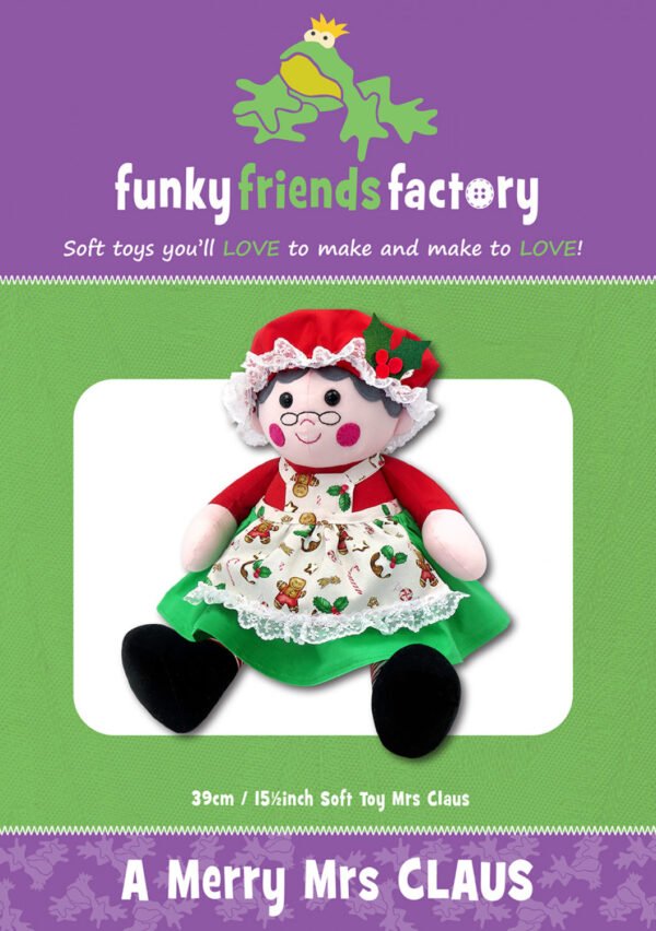NEW -A Merry Mrs Claus - Funky Friends Factory Pattern